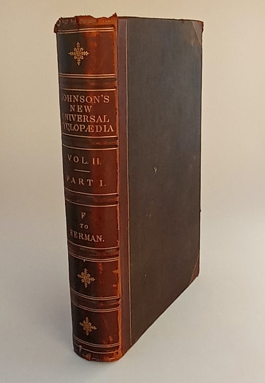 Johnson's New Universal Cyclopaedia: A Scientific and Popular Treasury of Useful Knowledge. Volume II, Part I ONLY. book cover