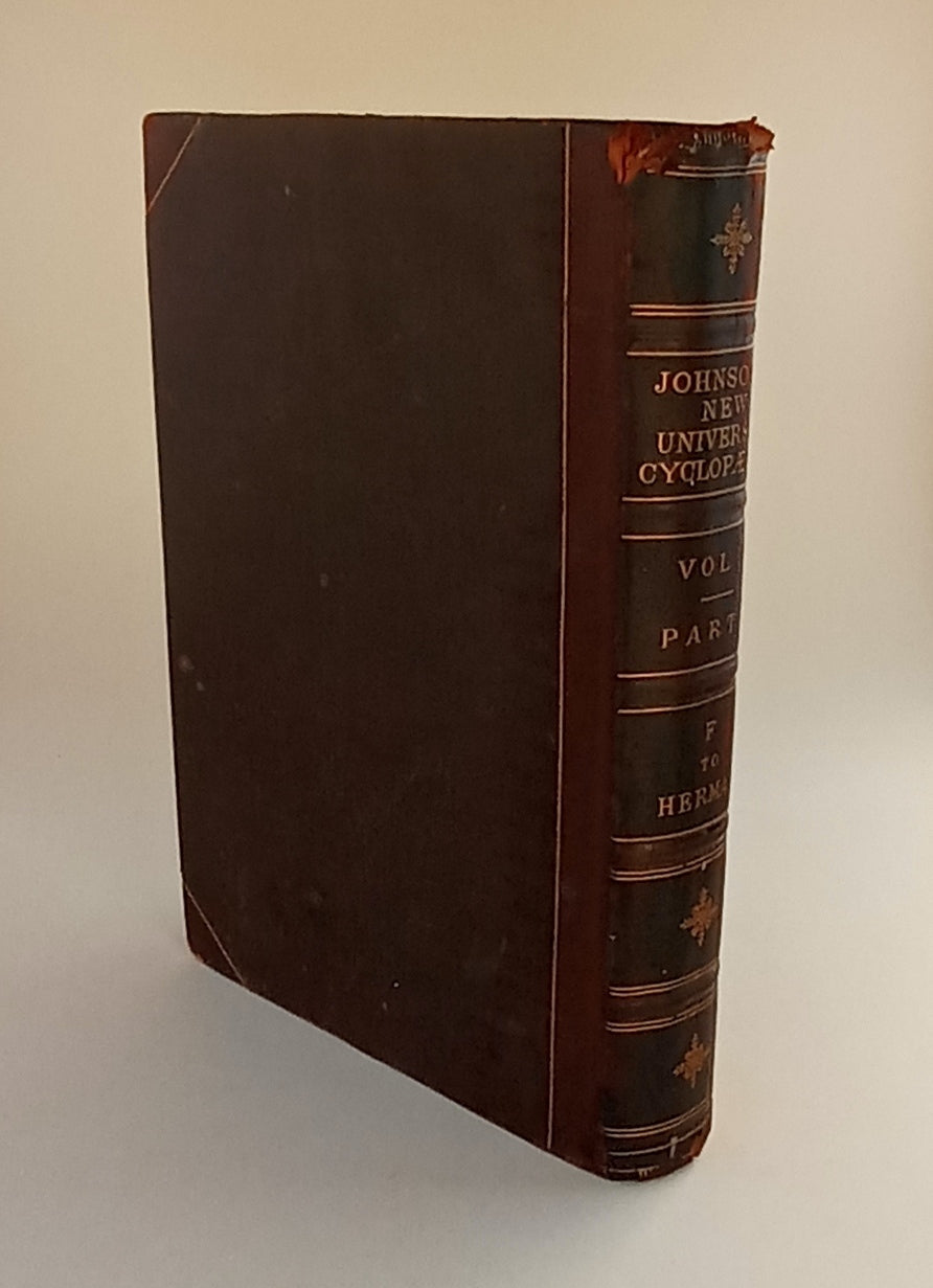 Johnson's New Universal Cyclopaedia: A Scientific and Popular Treasury of Useful Knowledge. Volume II, Part I ONLY. book cover