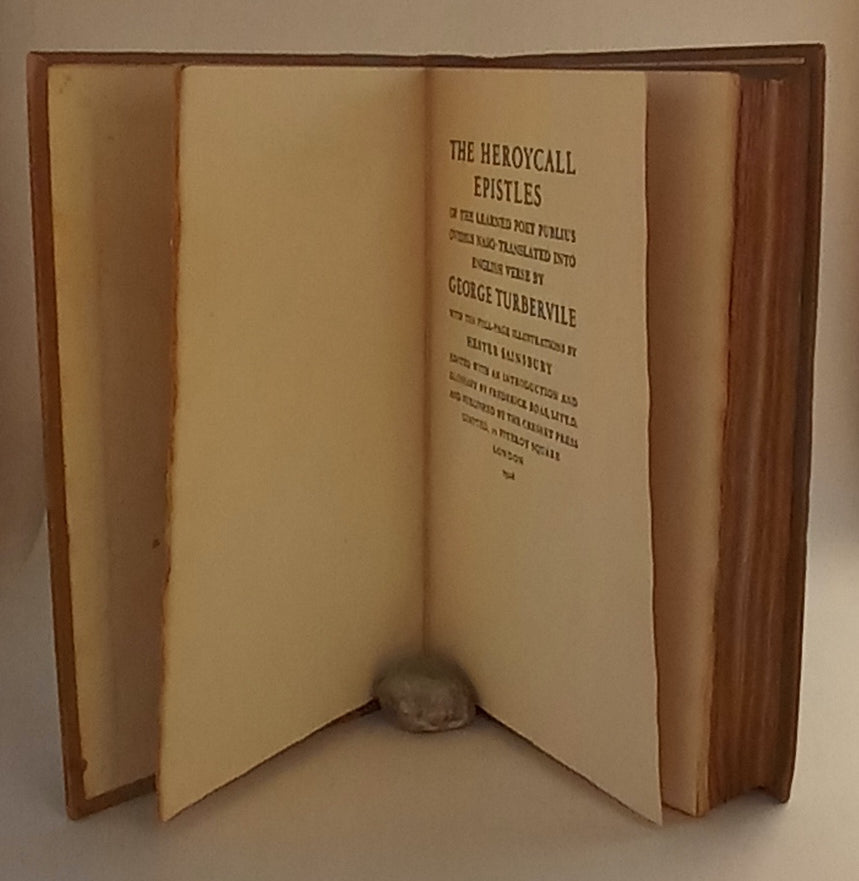 The Heroycall Epistles of the Learned Poet Publius Ovidius Naso, translated into English verse by George Turberville, with ten full-page illustrations by Hester Sainsbury, edited with an introduction and glossary by Frederick Boas, Litt.D. and published b