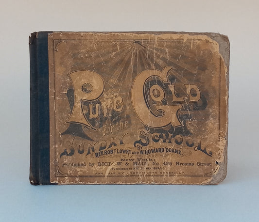 Pure Gold for the Sunday School. A New Collection of Songs. Prepared and Adapted for Sunday School Exercises. book cover