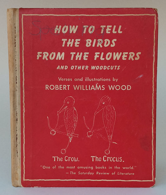How to Tell the Birds from the Flowers and Other Woodcuts. A Revised Manual of Flornithology for Beginners. book cover