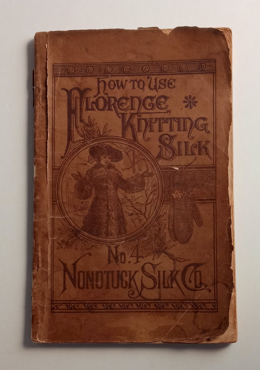 How to Use Florence Knitting Silk, No. 4 book cover