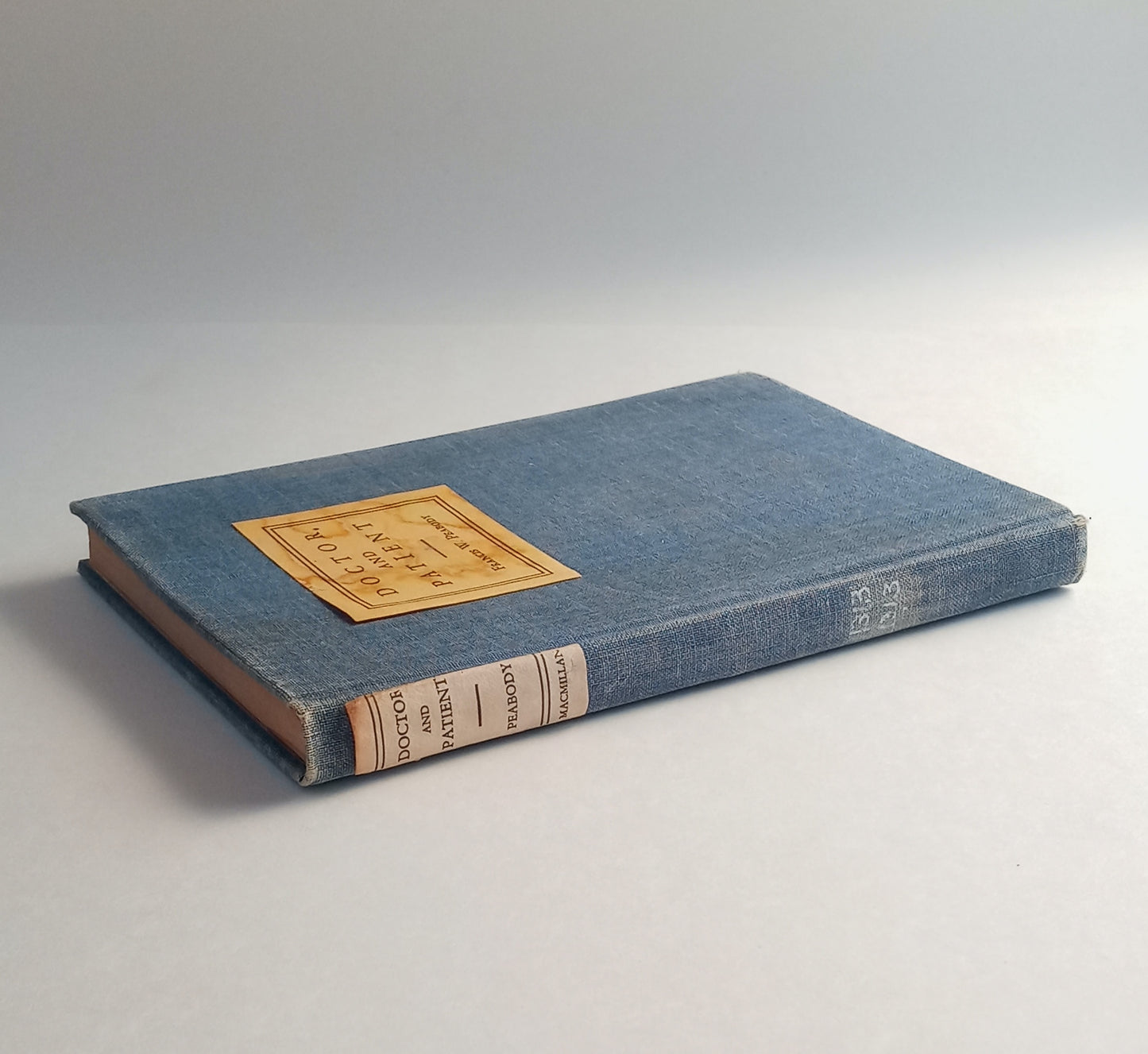 Doctor and Patient: Papers on the Relationship of the Physician to Men and Institutions book cover