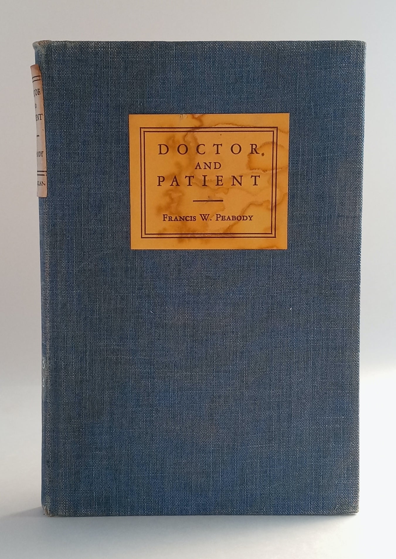 Doctor and Patient: Papers on the Relationship of the Physician to Men and Institutions book cover