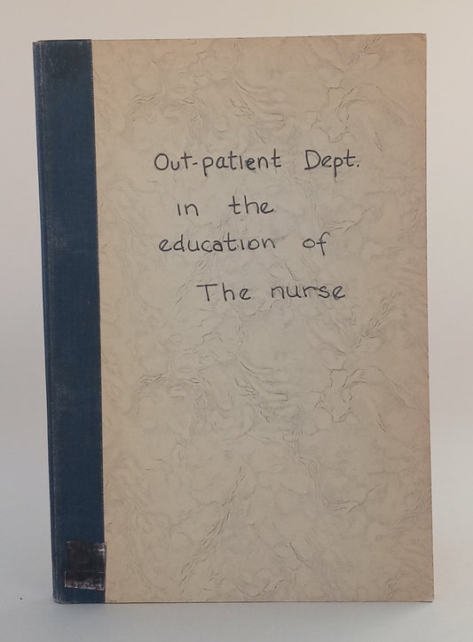 The Out-Patient Department in the Education of the Nurse book cover