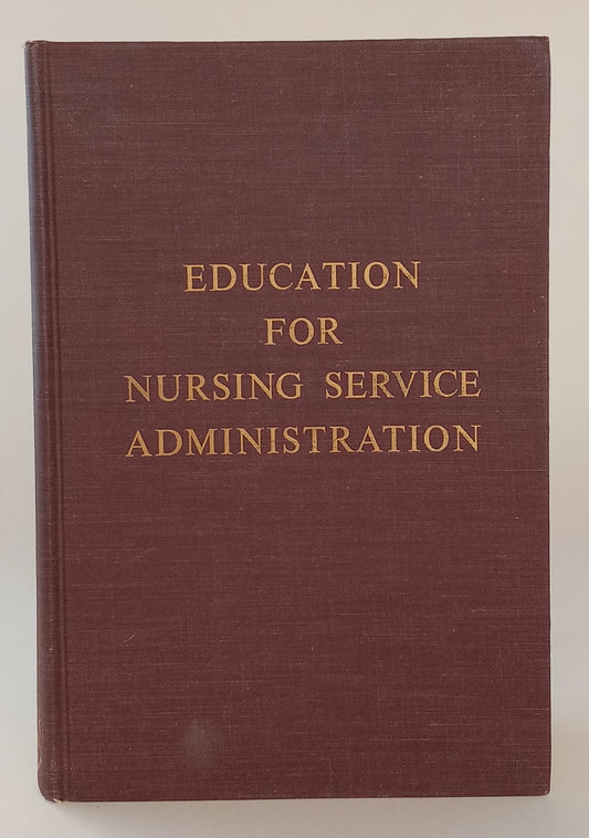 Education for Nursing Service Administration: An Experience in Program Development by Fourteen Universities book cover