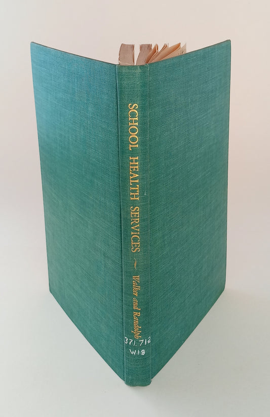 School Health Services: A Study of the Programs Developed by the Health Department in Six Tennessee Counties book cover