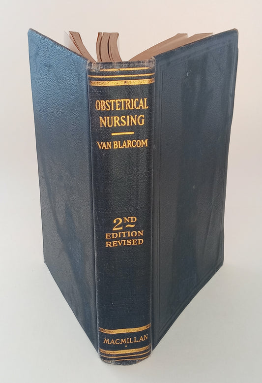 Obstetrical Nursing: A Text-Book on the Nursing Care of the Expectant Mother, the Woman in Labor, the Young Mother and Her Baby book cover