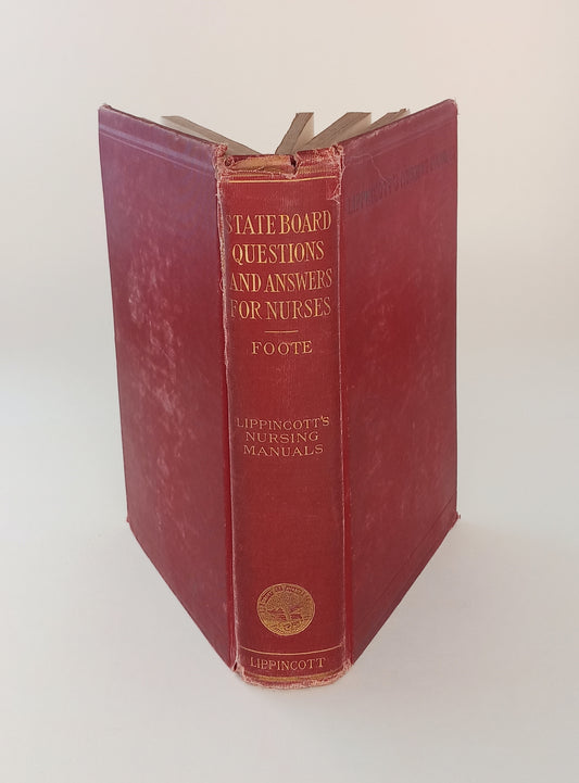 State Board Questions and Answers for Nurses, being the actual questions submitted at the examinations of 31 state examining boards for nurses, with answers book cover