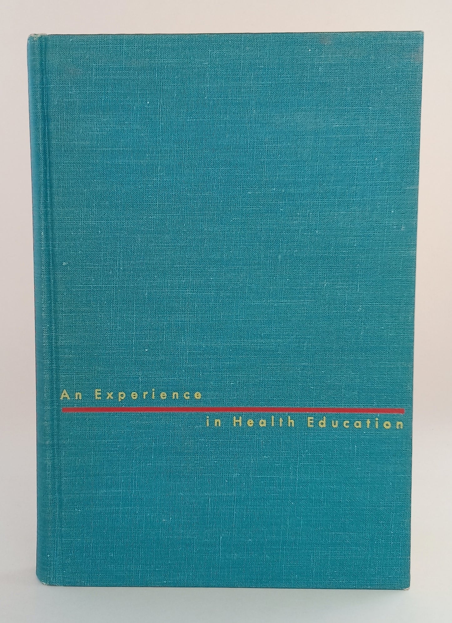 An Experience in Health Education book cover