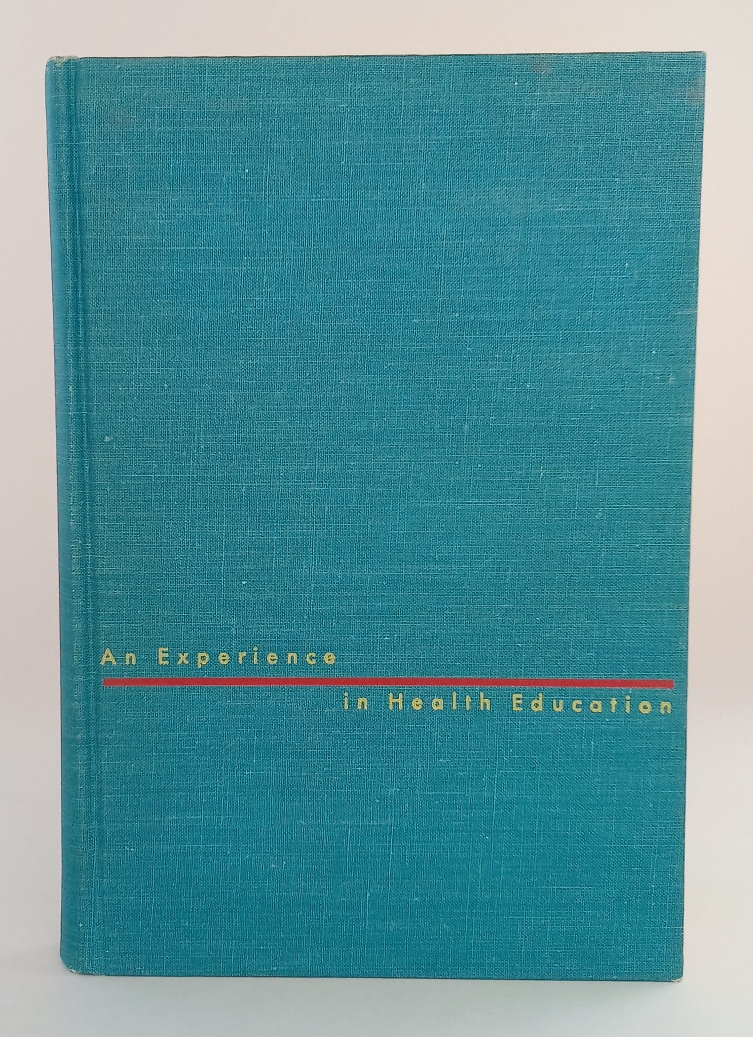An Experience in Health Education book cover
