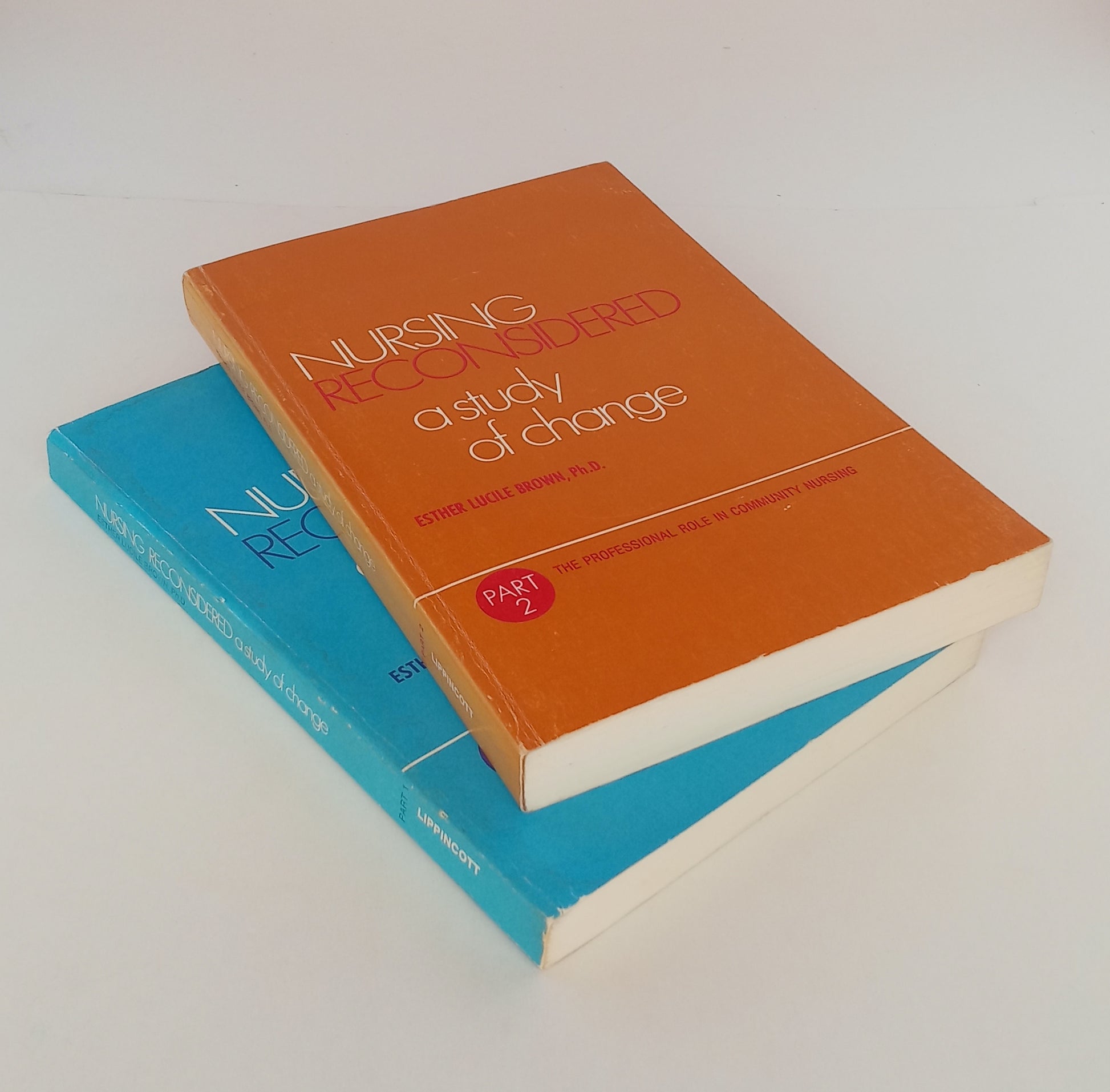 Nursing Reconsidered: A Study of Change, Parts 1 and 2 book cover