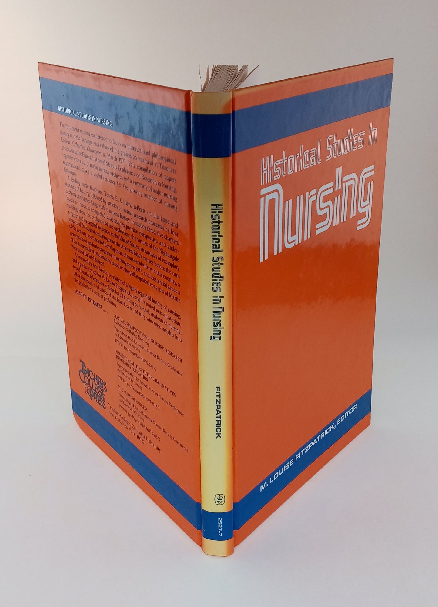 Historical Studies in Nursing: Papers Presented at the 15th Annual Stewart Conference on Research in Nursing, March 1977 book cover