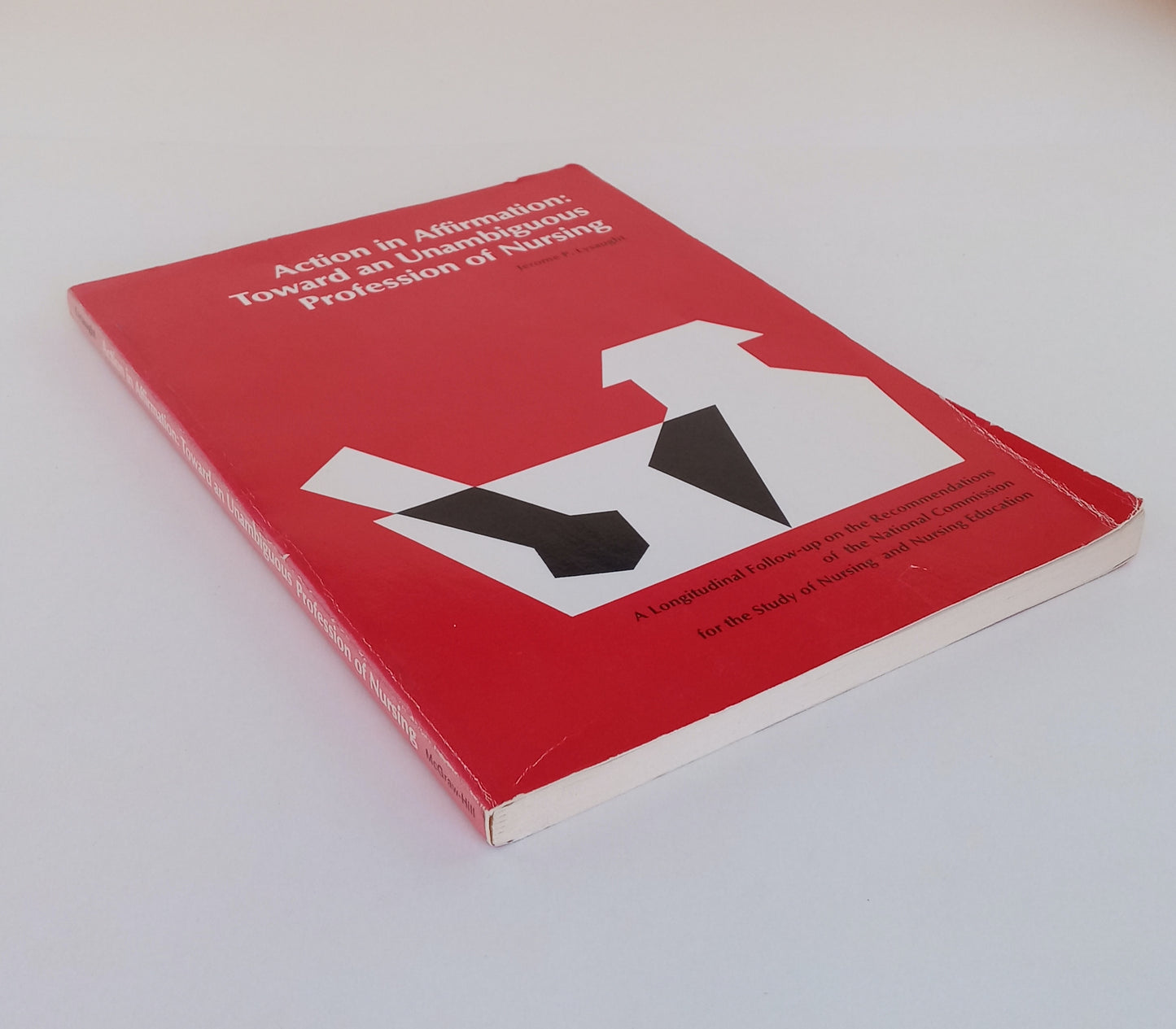 Action in Affirmation: Toward an Unambiguous Profession of Nursing book cover