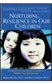 Nurturing Resilience in Our Children: Answers to the Most Important Parenting Questions book cover