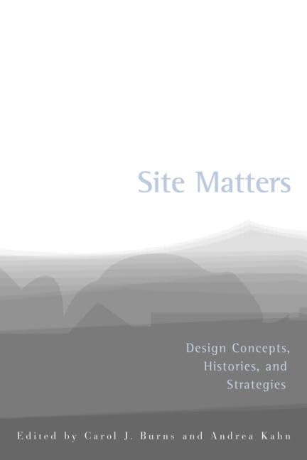 Site Matters: Design Concepts, Histories and Strategies