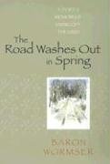Road Washes Out in Spring: A Poet's Memoir of Living Off the Grid book cover