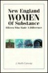 New England Women of Substance: 15 Who Made a Difference