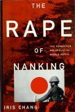 The Rape of Nanking; the Forgotten Holocaust of World War Ll