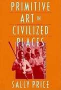 Primitive Art in Civilized Places (Revised) book cover