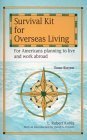 Survival Kit for Overseas Living: For Americans Planning to Live and Work Abroad book cover