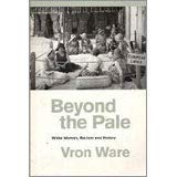 Beyond the Pale: White Women, Racism, and History (Questions for Feminism)