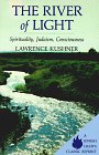 River of Light: Spirituality, Judaism, Consciousness