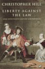 Liberty Against the Law: Some Seventeenth-Century Controversies book cover