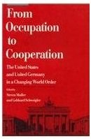 From Occupation to Cooperation: The United States and United Germany in a Changing World Order book cover