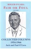 Roger O'Gara, Fair or Foul, Collected Columns 1954 - 1966