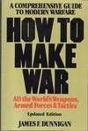 How to Make War: A Comprehensive Guide to Modern Warfare (Quill)