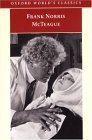 McTeague: A Story of San Francisco (The ^AWorld's Classics)