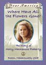 Where Have All the Flowers Gone? The Diary of Molly Mackenzie Flaherty