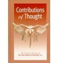 Contributions of Thought: The Collected Writings of William Garner Sutherland