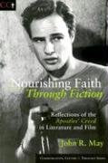 Nourishing Faith Through Fiction: Reflections of the Apostles' Creed in Literature and Film book cover