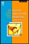 Hand and Upper Extremity Rehabilitation: A Practical Guide (Revised)