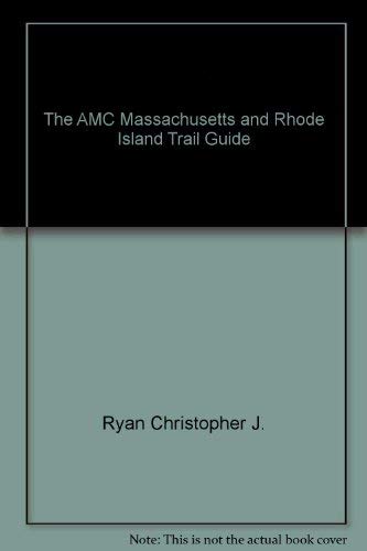 AMC Massachusetts and Rhode Island Trail Guide