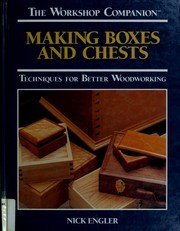 Making Boxes and Chests: Techniques for Better Woodworking book cover