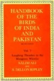 Handbook of the Birds of India and Pakistan: Together with Those of Bangladesh, Nepal, Bhutan and Sri Lankavolume 7: Laughing Thrushes to the Mangrove