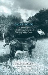 Goat Song: A Seasonal Life, a Short History of Herding, and the Art of Making Cheese book cover