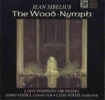 Sibelius: The Wood-Nymph (World Premiere recording) book cover