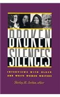 Broken Silences: Interviews with Black and White Women Writers book cover