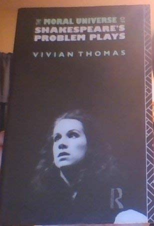 The Moral Universe of Shakespeare's Problem Plays book cover