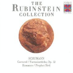 The Rubinstein Collection: Schumann: Fantasiestüke, Op. 12 / Prophet Bird / Romance, Op. 28, No. 2 / Carnaval, Op. 9 book cover