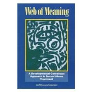 Web of Meaning: A Developmental-Contextual Approach in Sexual Abuse Treatment