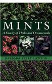 Mints: Family of Herbs and Ornamentals