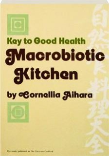 Macrobiotic Kitchen: Key to Good Health book cover