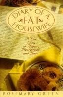 Diary of a Fat Housewife: A True Story of Humor, Heartbreak, and Hope book cover
