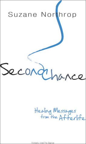 Second Chance: Healing Messages from the Afterlife book cover