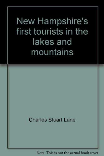 New Hampshire's first tourists in the lakes and mountains book cover
